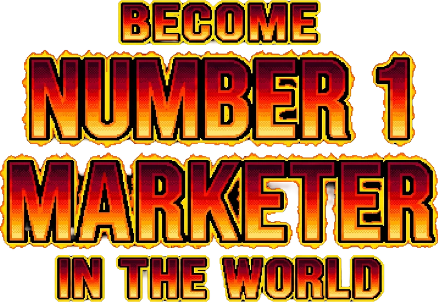 Become number 1 marketer in the world